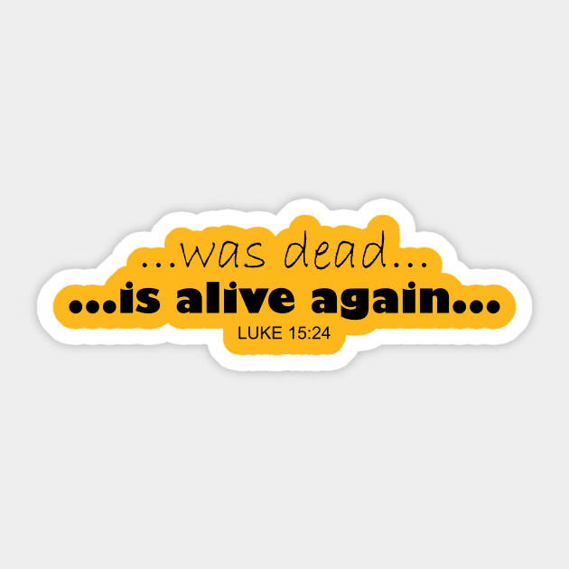 was dead, is alive again Sticker by Ayia